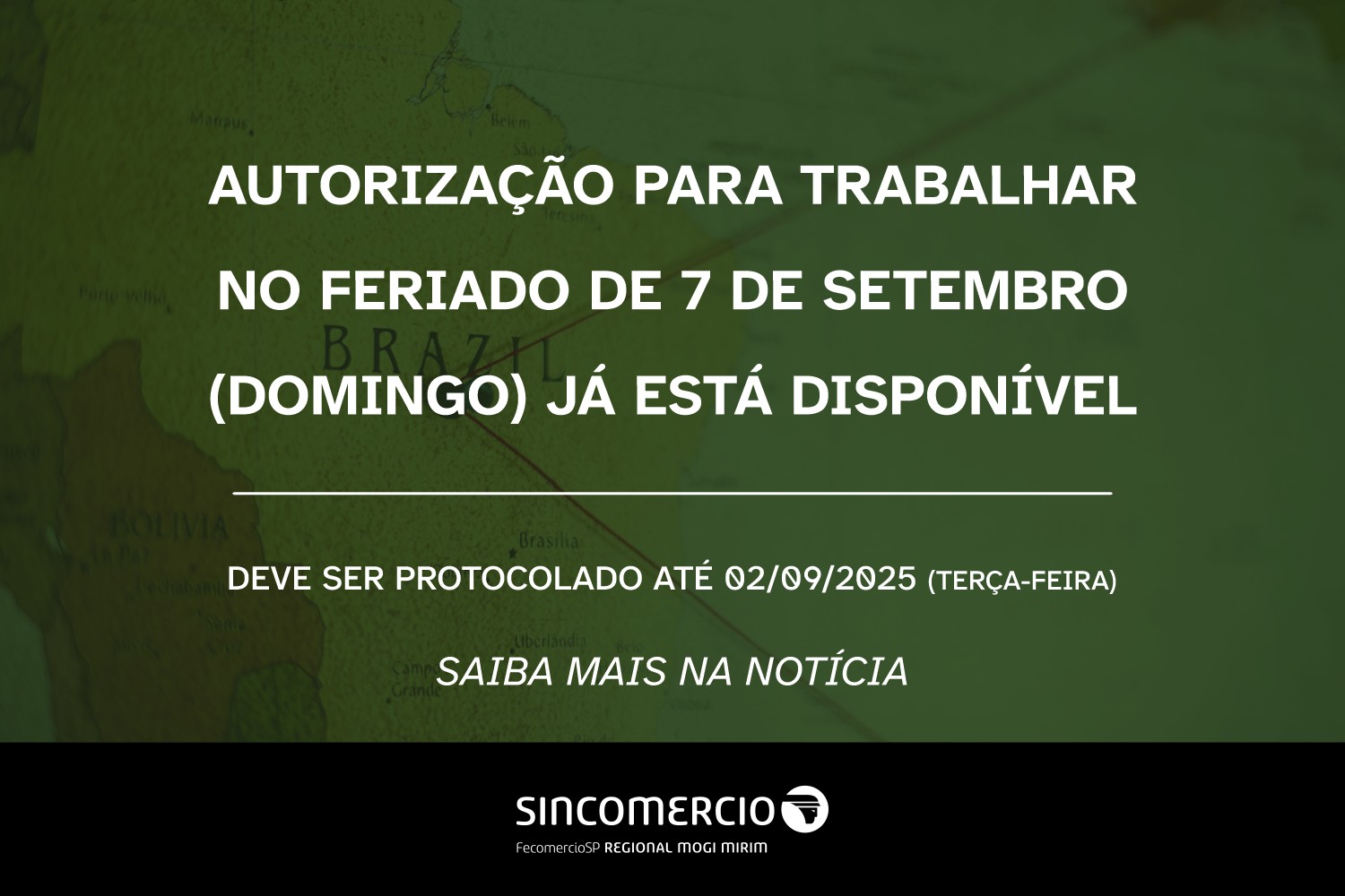 Está disponível a autorização para trabalhar no Feriado Nacional – Independência do Brasil (07/09/2025)