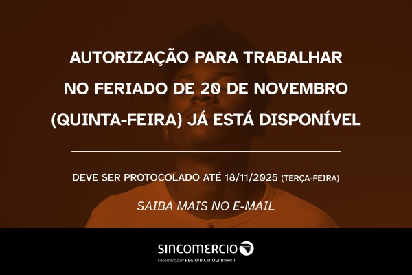 Está disponível a autorização para trabalhar no Feriado Nacional – Dia da Consciência Negra (20/11/2025)