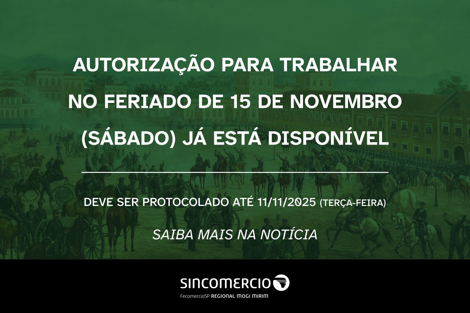 Está disponível a autorização para trabalhar no Feriado Nacional – Proclamação da República (15/11/2025)